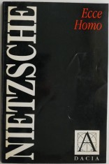 Ecce Homo &ndash; Friedrich Nietzsche (cateva sublinieri)