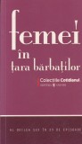 Femei in tara barbatilor. Al doilea sex in 23 de episoade