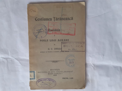 CHESTIUNEA TARANEASCA IN ROMANIA SI LEGILE AGRARE- G.C.DRAGU-1908 R3. foto