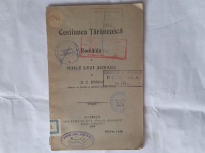 CHESTIUNEA TARANEASCA IN ROMANIA SI LEGILE AGRARE- G.C.DRAGU-1908 R3. foto