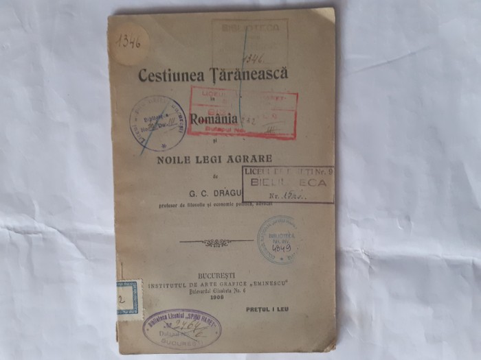 CHESTIUNEA TARANEASCA IN ROMANIA SI LEGILE AGRARE- G.C.DRAGU-1908 R3.