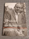 10 pacate ale Romaniei Cozmin Gusa