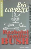 Razboiul familiei Bush - Eric Laurent