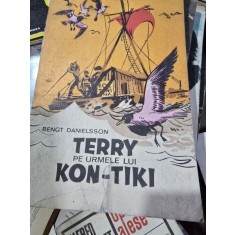 Terry pe urmele Kon Tiki - Bengt Danielsson