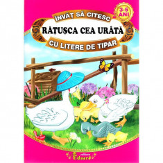 Ratusca cea urata - Invat sa citesc cu litere de tipar