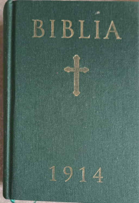 BIBLIA 1914. EDITIE ANASTATICA-COLECTIV foto