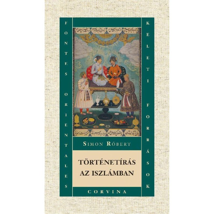 T&ouml;rt&eacute;net&iacute;r&aacute;s az iszl&aacute;mban - Simon R&oacute;bert