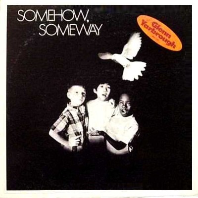 Vinil Glenn Yarbrough &amp;ndash; Somehow, Someway (M) NOU Sigilat foto