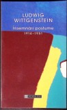 INSEMNARI POSTUME 1914-1951-LUDWIG WITTGENSTEIN-356272