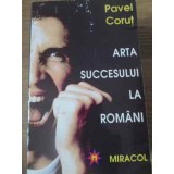 ARTA SUCCESULUI LA ROMANI-PAVEL CORUT-261799