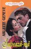 Arlette Geneve - Salveaza-ma