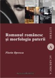 Romanul romanesc si morfologia puterii | Florin Oprescu