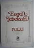 Poezii Eugen Jebeleanu - Carte Beletristica