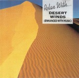 Unknown Artist - Relax With... Desert Winds (Enhanced With Music), CD
