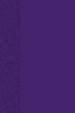 The Passion Translation New Testament (2020 Edition) Violet: With Psalms, Proverbs and Song of Songs