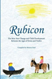 Rubicon: Developmental Steps Age 7 - 10; Selections from the Work of Rudolf Steiner