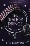 C. J. Redwine : The Traitor Prince ( RAVENSPIRE # 3 )