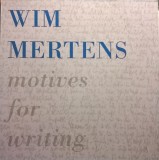 Vinil Wim Mertens &lrm;&ndash; Motives For Writing (VG+), Chillout