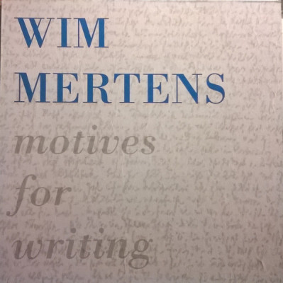 Vinil Wim Mertens &amp;lrm;&amp;ndash; Motives For Writing (VG+) foto