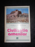 MIHAI RADULESCU - CIVILIZATIA ARMENILOR (1983, Editie cartonata)