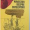 POVESTIRI DESPRE CUTEZATORI de MIHAIL DRUMES , 1977
