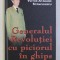 GENERALUL REVOLUTIEI CU PICIORUL IN GHIPS - DINU SARARU in dialog cu VICTOR ATANASIE STANCULESCU , 2005 , DEDICATIE*