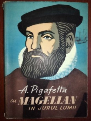 Cu Magellan in jurul lumii- A.Pigafetta foto