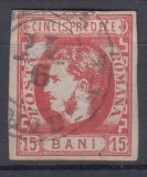 ROMANIA 1869 LP 27 REGELE CAROL I CU FAVORITI 15 BANI ROSU STAMPILAT POINCON R.ZOSCSAK PROBLEME CALITATE SUBTIAT STANGA SUS