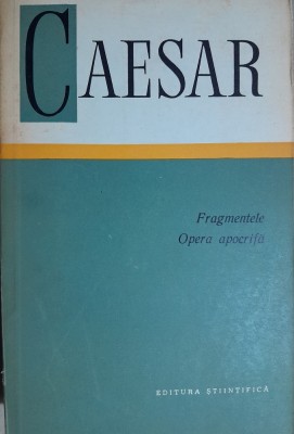 Caesar Fragmentele. Opera apocrifa foto