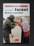 ISRAEL. STATUL EVREILOR - Claude Klein