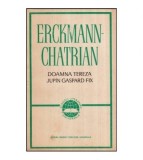 Erckmann-Chatrian - Doamna Tereza - Jupin Gaspard Fix - 118852