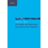 Felsőbb matematikai feladatgyűjtem&eacute;ny - Ob&aacute;dovics J. Gyula