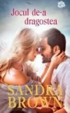 Sandra Brown, Jocul de-a dragostea