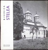 Biserica Stelea: Moisescu &amp; Cantacuzino - Monografii Istorice, 1968, Meridiane, Crestinism, Carte Religioasa, Romana