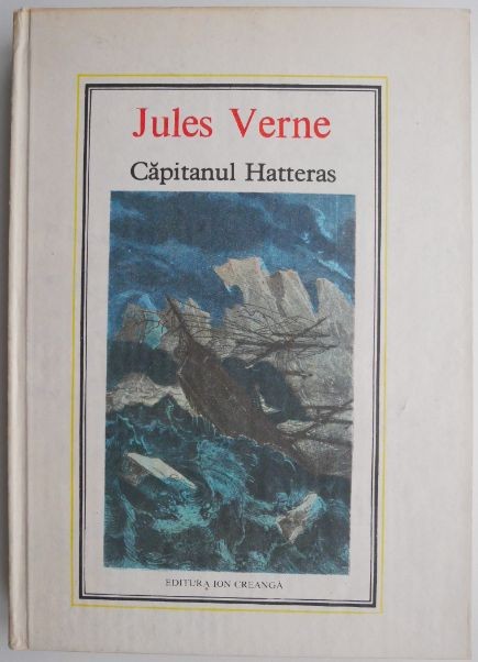 Capitanul Hatteras &ndash; Jules Verne (IC)