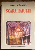 IOAN SCARARUL,SCARA RAIULUI/,,AMARCORD&quot;1994/562 pagini/STARE PERFECTA