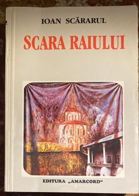 IOAN SCARARUL,SCARA RAIULUI/,,AMARCORD&amp;quot;1994/562 pagini/STARE PERFECTA foto