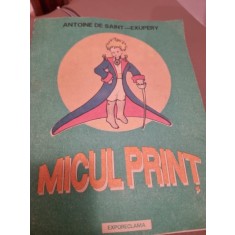Micul print - Antoine de Saint Exupery
