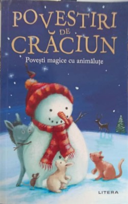 POVESTIRI DE CRACIUN. POVESTI MAGICE CU ANIMALUTE. ILUSTRATII DE CAROLINE PEDLER-ANA DRAGOMIRESCU-164428 foto