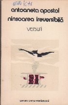Ninsoarea Ireversibila - Versuri (Antoaneta Apostol) foto