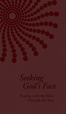 Seeking God&amp;#039;s Face: Praying with the Bible Through the Year foto