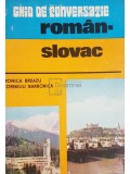 Monica Breazu - Ghid de conversatie roman-slovac (contine transcriere fonetica) (Editia: 1982)
