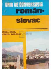 Monica Breazu - Ghid de conversatie roman-slovac (contine transcriere fonetica) (Editia: 1982) foto