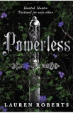 Powerless. The Powerless Trilogy #1 - Lauren Roberts, 2024