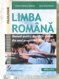LIMBA ROMANA. Manual pentru studentii straini din anul pregatitor (Nivel A1-A2) - C. Dafinoiu, L. Pascale, 2014. Carte noua, Clasa 12, Editura Universitara