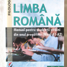 LIMBA ROMANA. Manual pentru studentii straini din anul pregatitor (Nivel A1-A2)