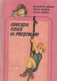 Elisabeta Sabau, Calin Dragoi, Lucia Sabau - Educatia fizica la prescolari, Sport-Turism