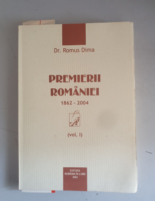 Premierii Romaniei - Romus Dima - vol 1 foto