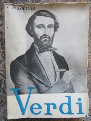 LIUBOV SOLOVTOVA - GIUSEPPE VERDI. VIATA SI OPERA (1961) foto