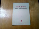 EMIL SIMION (autograf) - SONATA PENTRU ORCHESTRA - 1975 , 36 p.; tiraj: 113 p.